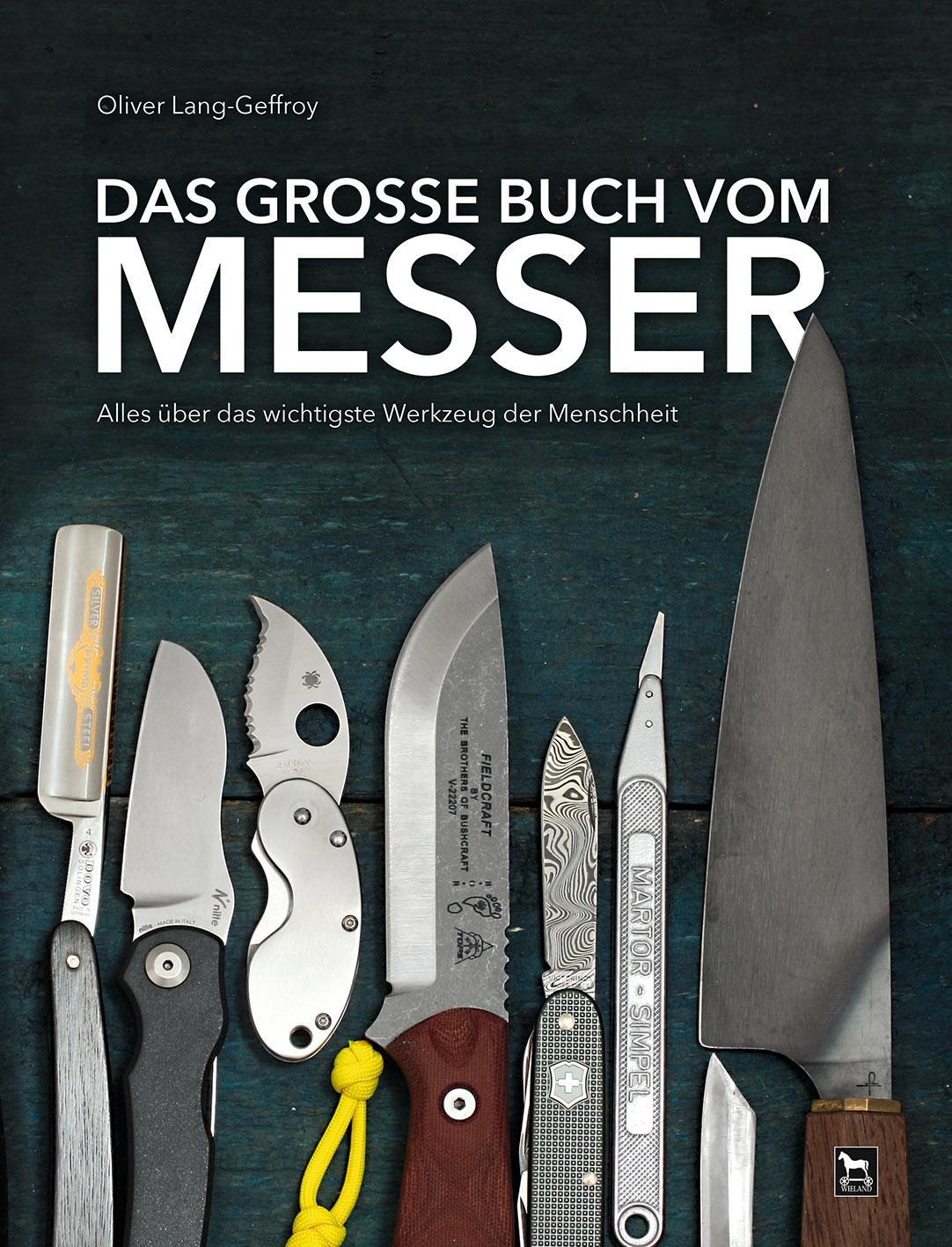 Oliver Lang DAS GROSSE BUCH VOM MESSER